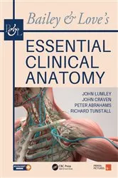 Book cover of Bailey & Love's Essential Clinical Anatomy by John S. P. Lumley