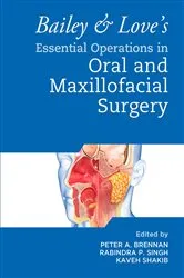 Book cover of Bailey & Love's Essential Operations in Oral & Maxillofacial Surgery by Peter A. Brennan
