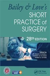 Book cover of Bailey & Love's Short Practice of Surgery - 28th Edition (28th ed.) by P. Ronan O'Connell