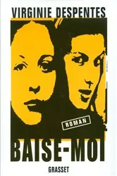 Book cover of Baise-moi by Virginie Despentes