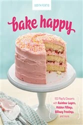 Book cover of Bake Happy by Judith Fertig