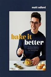 Book cover of Bake It Better by Matt Adlard