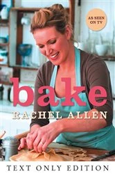 Book cover of Bake Text Only by Rachel Allen