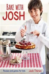 Book cover of Bake with Josh by Josh Thirion