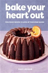 Book cover of Bake Your Heart Out by Dan Langan