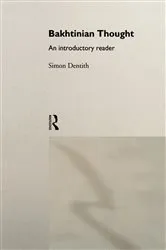 Book cover of Bakhtinian Thought by Simon Dentith