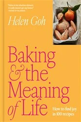 Book cover of Baking and the Meaning of Life by Helen Goh