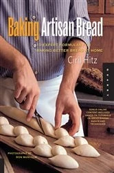 Book cover of Baking Artisan Bread by Ciril Hitz