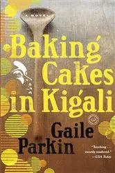 Book cover of Baking Cakes in Kigali by Gaile Parkin
