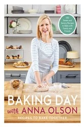 Book cover of Baking Day with Anna Olson by Anna Olson