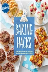 Book cover of Baking Hacks by Pillsbury Editors