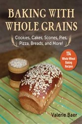Book cover of Baking with Whole Grains by Valerie Baer