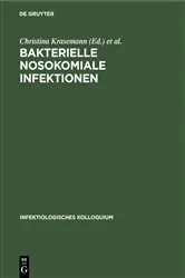 Book cover of Bakterielle nosokomiale Infektionen by Christina Krasemann