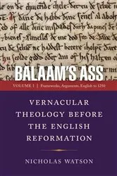 Book cover of Balaam's Ass: Vernacular Theology Before the English Reformation by Nicholas Watson