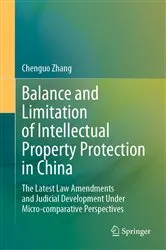 Book cover of Balance and Limitation of Intellectual Property Protection in China by Unknown