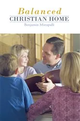 Book cover of Balanced Christian Home by Benjamin Mittapalli