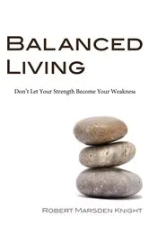 Book cover of Balanced Living by Robert Marsden Knight