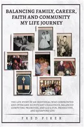 Book cover of BALANCING FAMILY, CAREER, FAITH, AND COMMUNITY - MY LIFE JOURNEY by Unknown