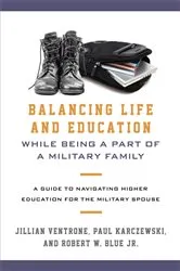 Book cover of Balancing Life and Education While Being a Part of a Military Family by Jillian Ventrone