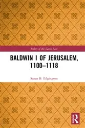 Book cover of Baldwin I of Jerusalem, 1100-1118 by Susan Edgington