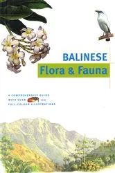 Book cover of Balinese Flora & Fauna Discover Indonesia by Julian Davison