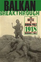 Book cover of Balkan Breakthrough by Richard C. Hall