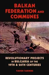 Book cover of Balkan Federation and Communes by Tarinski Yavor