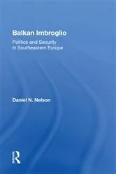 Book cover of Balkan Imbroglio by Daniel N Nelson