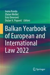 Book cover of Balkan Yearbook of European and International Law 2022 by Ivana Kunda