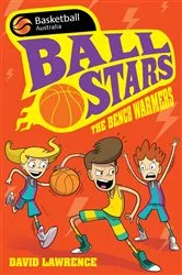 Book cover of Ball Stars 1: The Bench Warmers by David Lawrence