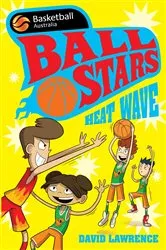 Book cover of Ball Stars 2: Heat Wave by David Lawrence