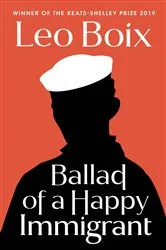 Book cover of Ballad of a Happy Immigrant by Leo Boix