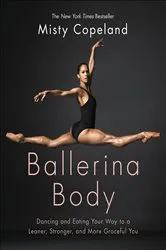 Book cover of Ballerina Body by Misty Copeland