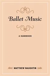 Book cover of Ballet Music by Matthew Naughtin