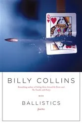 Book cover of Ballistics by Billy Collins