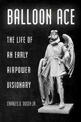 Book cover of Balloon Ace by Dusch, Jr., Charles D.