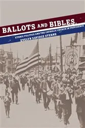Book cover of Ballots and Bibles by Evelyn Savidge Sterne