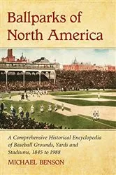Book cover of Ballparks of North America by Michael Benson