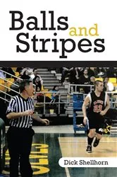 Book cover of Balls and Stripes by Richard Shellhorn