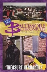 Book cover of Baltimore Chronicles Volume 1 by Treasure Hernandez