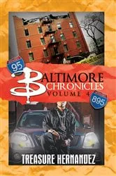Book cover of Baltimore Chronicles Volume 4 by Treasure Hernandez