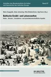 Book cover of Baltische Erzähl- und Lebenswelten by Maris Saagpakk