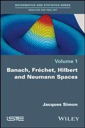Book cover of Banach, Fréchet, Hilbert and Neumann Spaces by Unknown