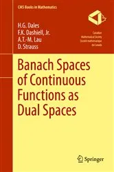 Book cover of Banach Spaces of Continuous Functions as Dual Spaces by H. G. Dales