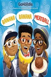 Book cover of Banana Banana Meatball (GoNoodle) by Random House