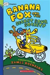 Book cover of Banana Fox and the Secret Sour Society: A Graphix Chapters Book (Banana Fox #1) by James Kochalka