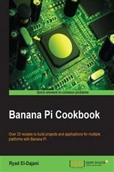 Book cover of Banana Pi Cookbook by Ryad El-Dajani