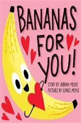Book cover of Bananas for You! (A Hello!Lucky Book) by Hello!Lucky