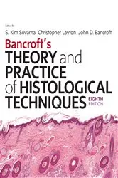 Book cover of Bancroft's Theory and Practice of Histological Techniques E-Book (8th ed.) by Suvarna MBBS, BSc, FRCP, FRCPath, Kim S