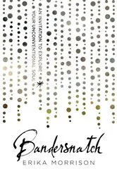 Book cover of Bandersnatch by Erika Morrison